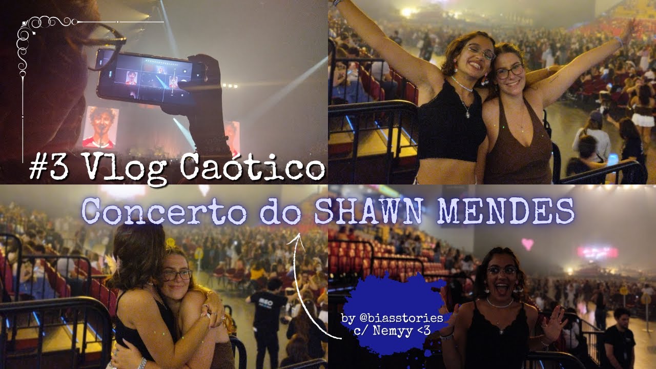 #3 Vlog Caótico: Concerto do SHAWN MENDES🥹 c/Nemyyy