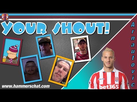 Your Shout # 8 | Arnautović in Snodgrass Out?