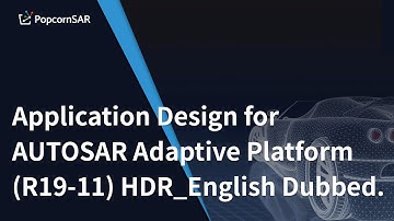 Application Design for AUTOSAR Adaptive Platform (R19-11) HDR_English Dubbed.