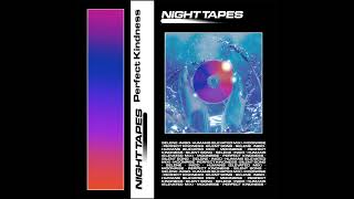 Night Tapes - 