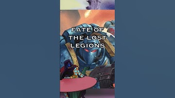 Fate Of The Lost Legions | Warhammer 40K Lore #short #warhammerlore #warhammer40k #40klore