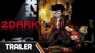 2DARK Launch Trailer