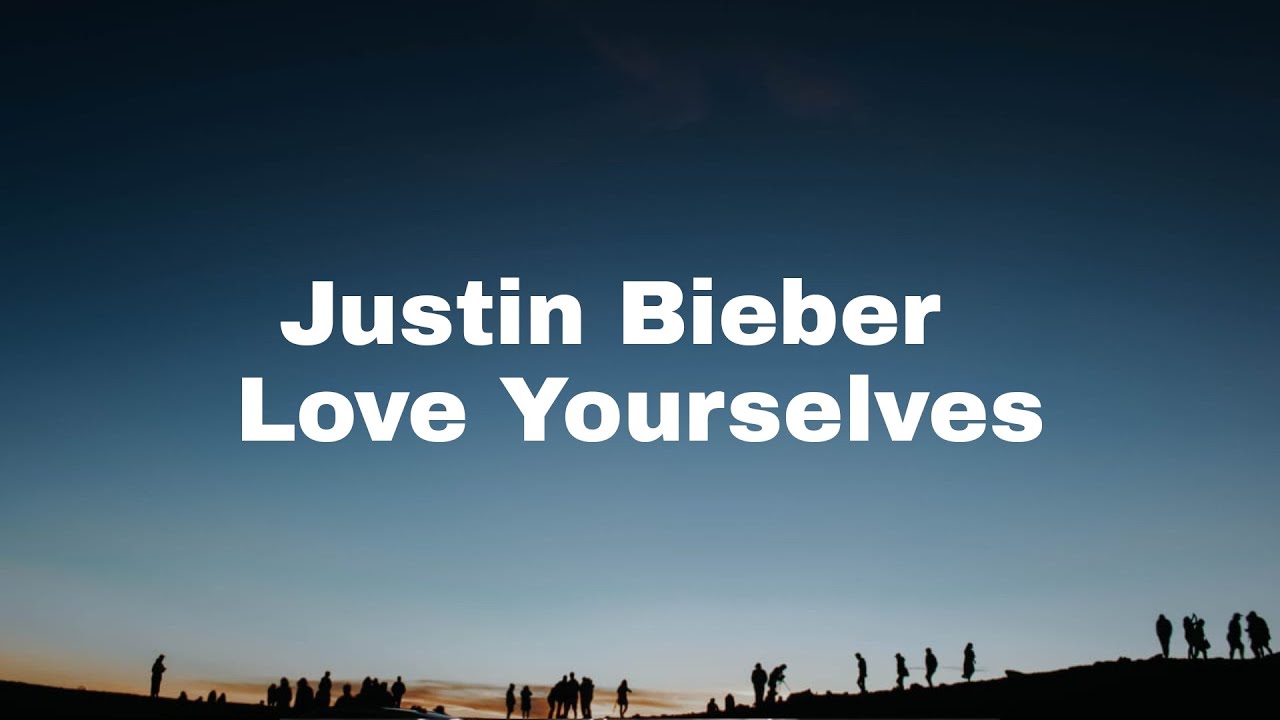 Justin Bieber - Love Yourself (PURPOSE : The Movement) - YouTube