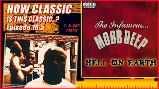 Was Mobb Deep more bars or bravado on “Hell On Earth”? - F A RAP CRITIC Episode 16.5