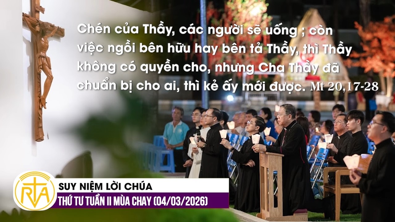 Suy Niệm Lời Chúa, Thứ Tư Tuần II Mùa Chay (04/03/2026)