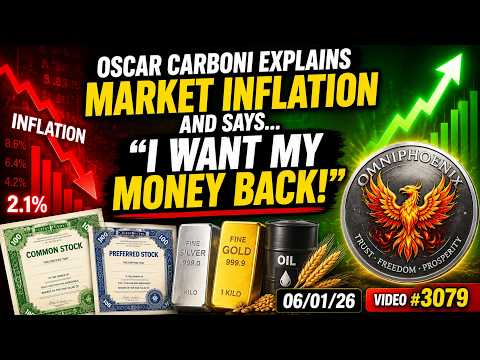 Oscar Carboni Explains Market Inflation and Says. "I Want My Money Back!" OMNIPHX 6/1/26 Video #3079