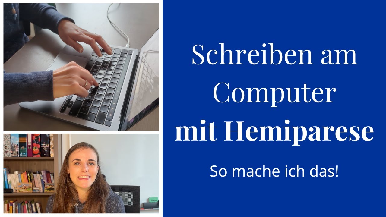 Schreiben am Computer mit Hemiparese - So mache ich das!