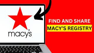 How to Find and Share Your Macy’s Registry