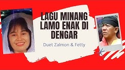 Kumpulan Lagu Minang Lamo klasik Duet Zalmon & Fetty  - Durasi: 38:40. 