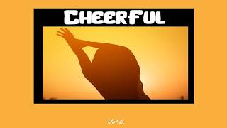 Cheerful - Entertainment RockLaxic FullMix