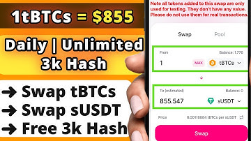 Claim Unlimited 3k Hash by Swapping tBTCs with sUSDT - BTCs Satoshi Testnet - CORE Mining