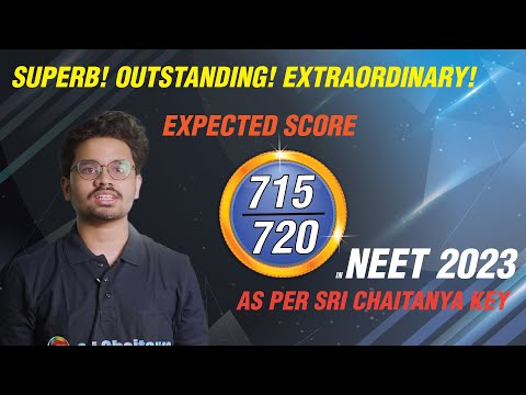 715/720 - NEET 2023 Expected Score as per Sri Chaitanya Key || Sri Chaitanya
