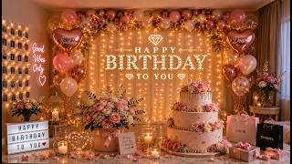 🌟 Magic Happy Birthday Song | Happy Birthday to You 2026 | Birthday Wishes