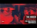 The Hidden Dangers For High Profile Individuals