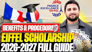 🇫🇷 Eiffel Scholarship 2026-27 | What It Is, Benefits, Required Documents & How to Apply | France