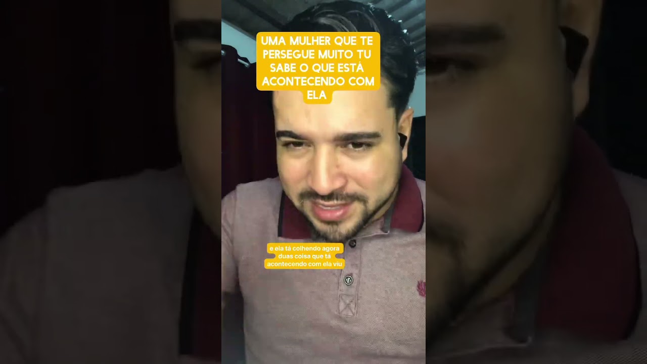 Uma mulher que te persegui muito tu sabe o que está acontecendo com ela 