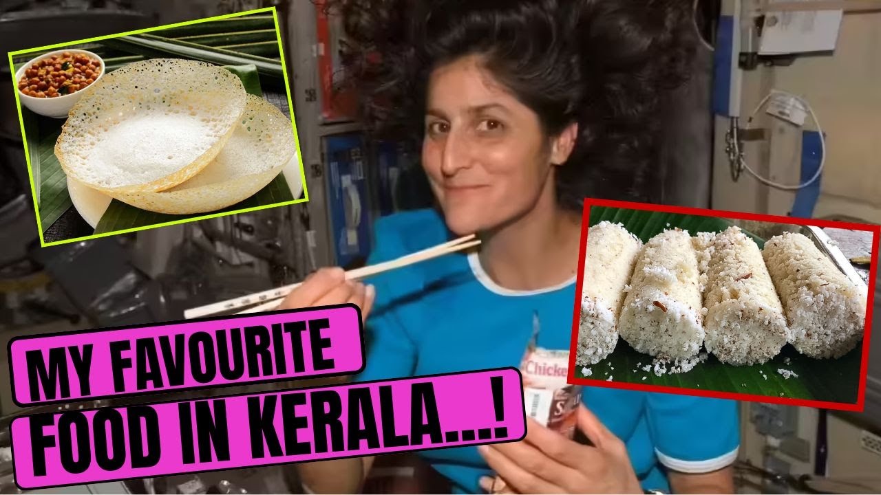 What do Astronauts Eat in Space? | Guess Sunita William's Favourite Food In Kerala! | NASA | Barkha