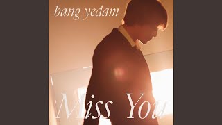 BANG YEDAM (방예담) 'Miss You'  Audio