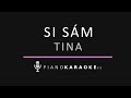 Tina  si sm  piano karaoke instrumental