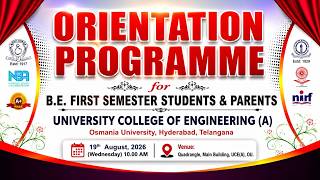 orientation Programme For B.E. First Semester Students & Parents University College Of Engineering