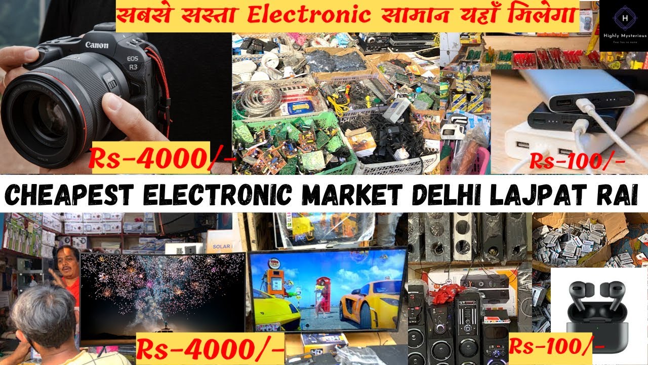 Electronic Market in Delhi Lajpat Rai Market Delhi लाजपत राय