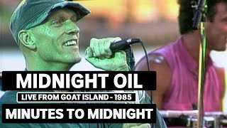 Midnight Oil - Minutes To Midnight (triple j Live At The Wireless - Goat Island 1985)