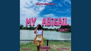 MY ABIGAIL (feat. Oooshdaddae & Bayon kay)