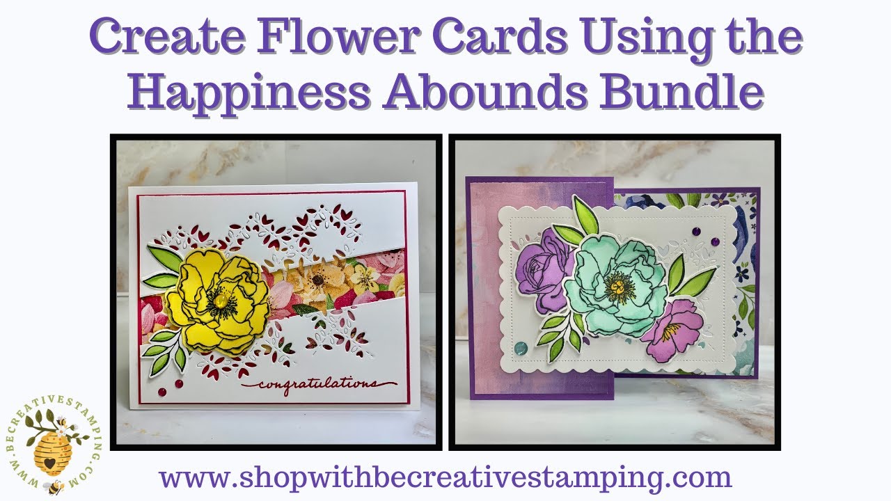 Flower Cards Using the Happiness Abounds Bundle by Stampin' Up ...