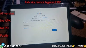 tablette SKY device Bypass FRP no PC no APK