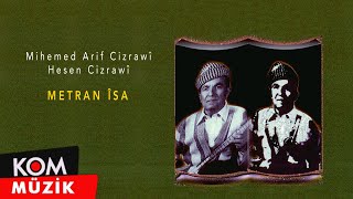 Mihemed Arif Cizrawî / Hesen Cizrawî - Metran Îsa (Official Audio)