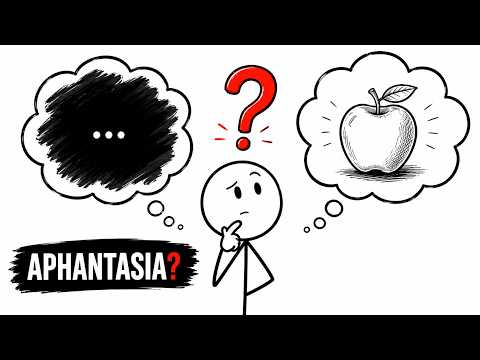 Aphantasia: The People Who Can't See Images in Their Mind