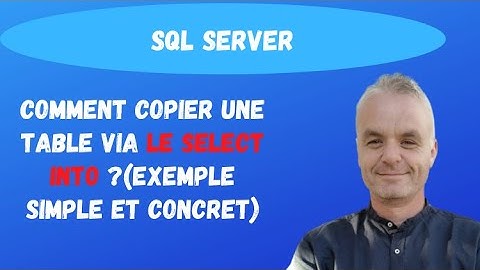 Decouvrez le SELECT INTO en TRANSACT SQL | SQL Server (exemple simple)