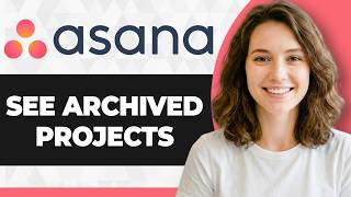 How to See Archived Projects in Asana (Full 2026 Guide) screenshot 1