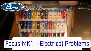 Ford Focus MK1 Common Problems - Electrics