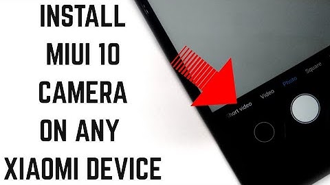 Install Miui 10 Camera On Any Xiaomi Device||Redmi Note 4/Redmi 4