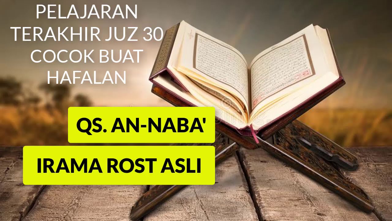 COCOK UNTUK NADA HAFALAN BELAJAR SURAH AN NABA' IRAMA ROST ASLI