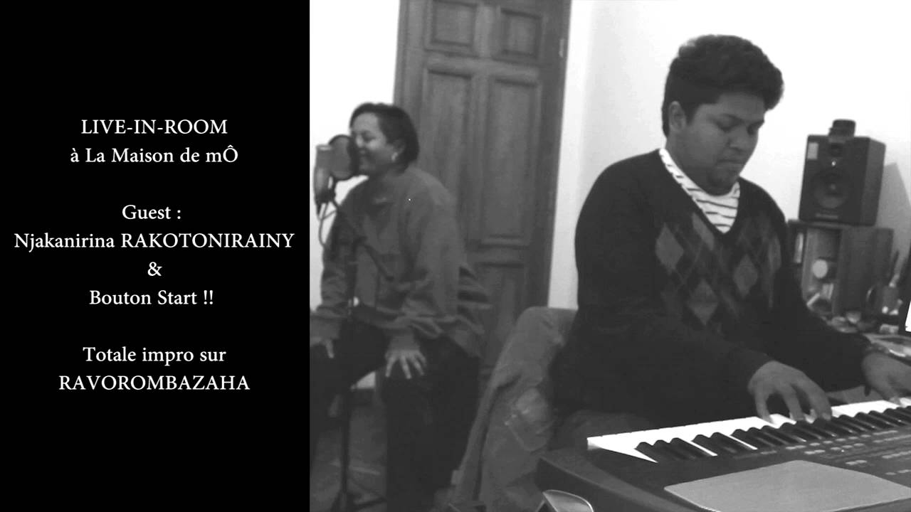 Ravorona // Njakanirina Rakotonirainy / Bouton Start / môta soa