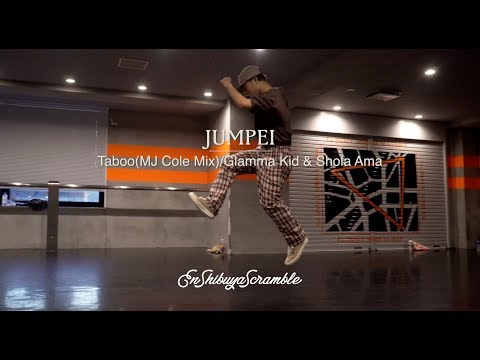 JUMPEI"Taboo(MJ Cole Mix)/Glamma Kid & Shola Ama"@En Dance Studio SHIBUYA SCRAMBLE