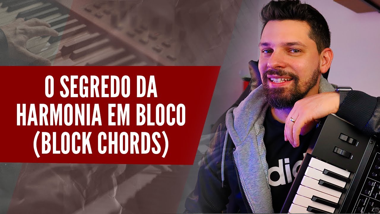 HARMONIA em BLOCO NA PRÁTICA | Tudo sobre Block Chords | #Aula98