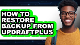 How to Restore Backup from Updraftplus (only Way)
