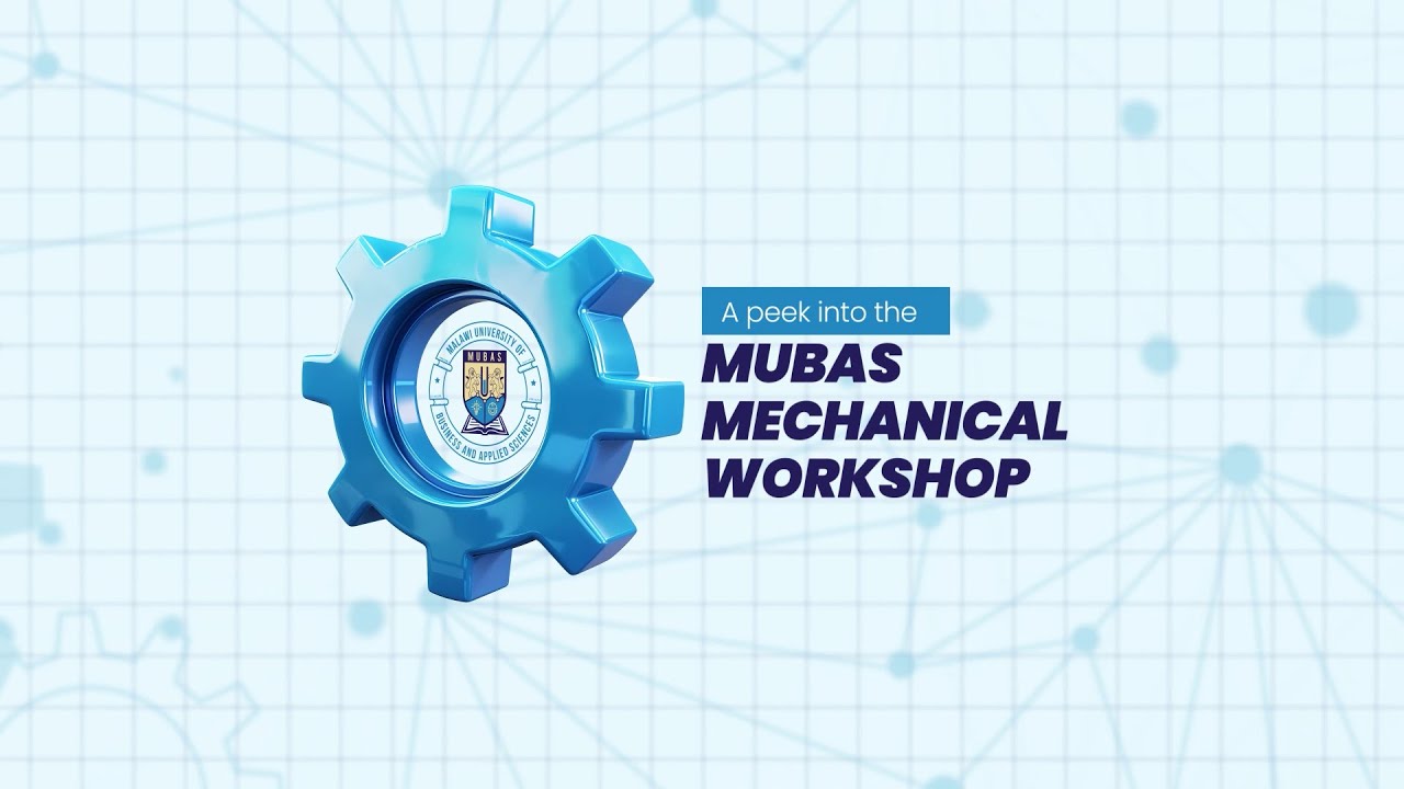 MUBAS MECHANICAL WORKSHOP