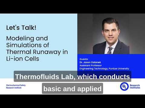 Let's Talk!: Modeling and Simulations of Thermal Runaway in Li-ion Cells, with Dr. Jason Ostanek