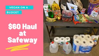 Vegan On A Budget: $60 Haul at Safeway