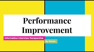 Celebrity Informatica Interview Preparation - Performance Improvement Profile