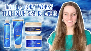 Bath & Body Works True Blue Spa is BACK!! | Products, Prices, & Thoughts