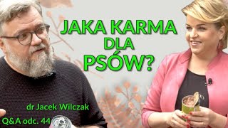 Jaka karma dla psów -  Katarzyna Bosacka i dr. Jacek Wilczak