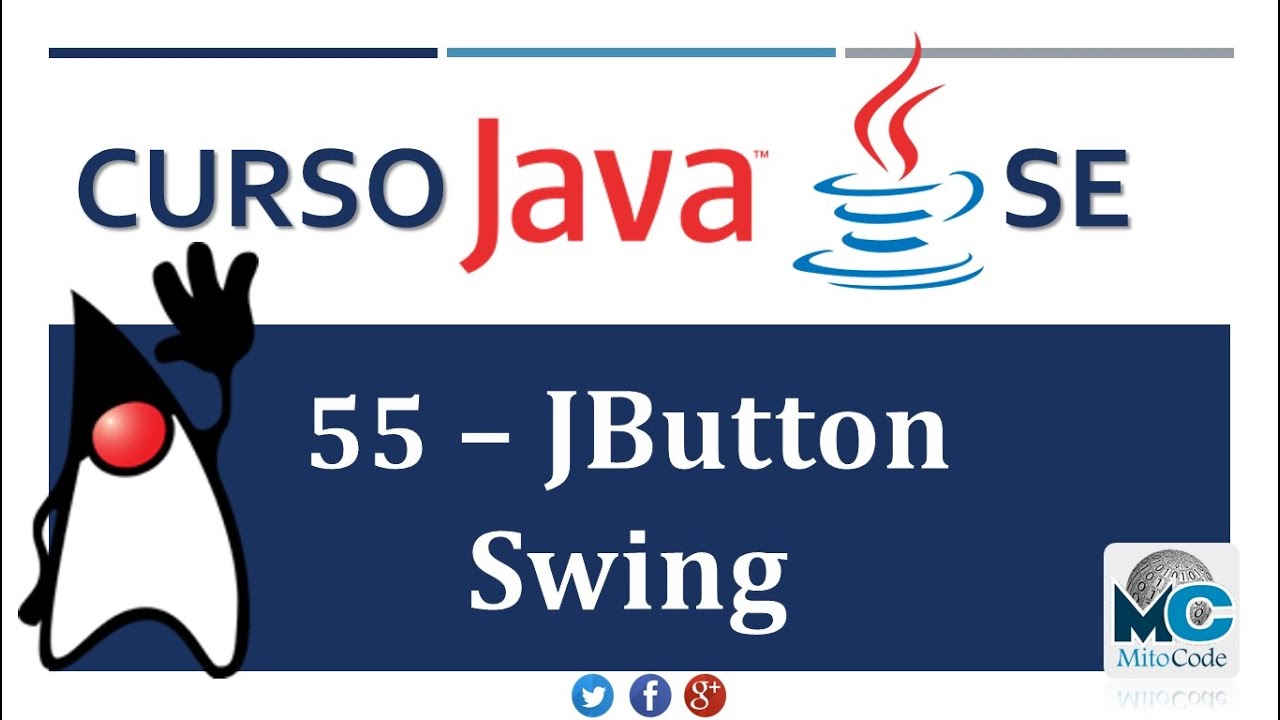 Tutorial Java SE - 55 jButton Swing - YouTube