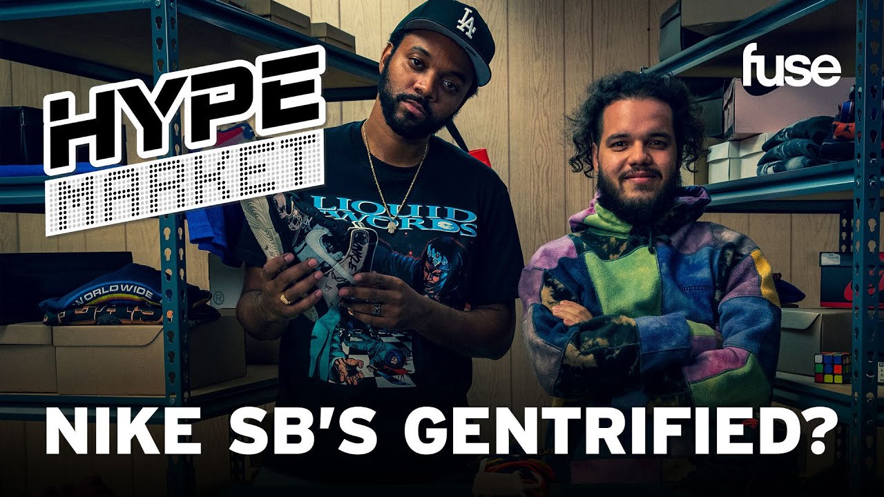 Have the Nike SBs Become Gentrified? | Hype Market | Fuse
