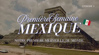 Notre Première Merveille Du Monde ! 🇲🇽
