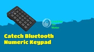 Catech Bluetooth Numeric Keypad - A better alternative to the Parrot's PT-Remote